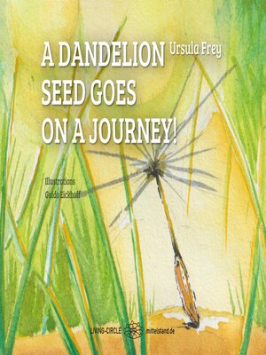 cover image of A dandelion seed goes on a journey!